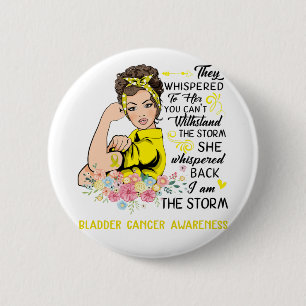 Ich bin die Storm BLADDER CANCER-Bewusstsein Button