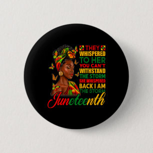 Ich bin die Storm Women Girls Juneteenth Black His Button