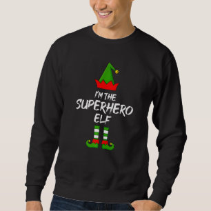 Ich bin die Superheldin Elf Matching Familie Elf C Sweatshirt