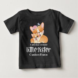 Ich bin die süßeste kleine Schwester süße Corgi Hu Baby T-shirt