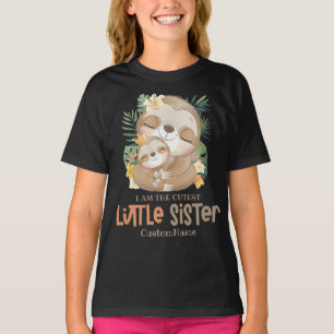 Ich bin die süßeste kleine Schwester Süße Faultier T-Shirt