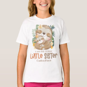 Ich bin die süßeste kleine Schwester Süße Faultier T-Shirt