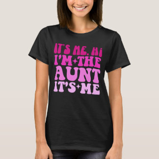 Ich bin die Tante, ich bin ein lustiger Tante T-Shirt