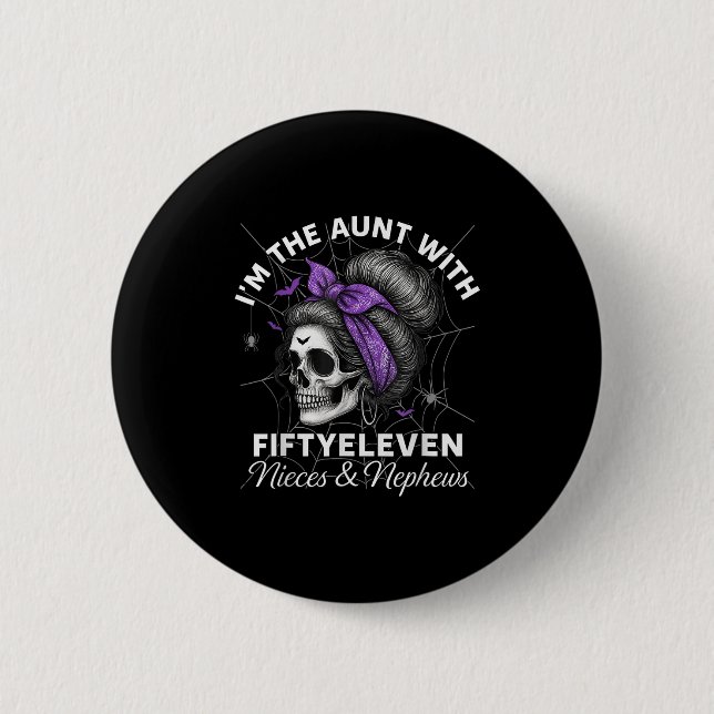 Ich bin die Tante mit fünfelf Nichten Nephews Hall Button (Vorderseite)