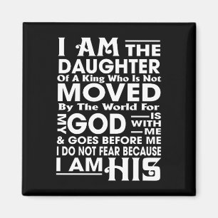 Ich bin die Tochter eines Königs Magnet