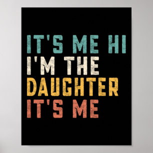 Ich bin die Tochter, ich bin mein Freund Daddy-Vat Poster