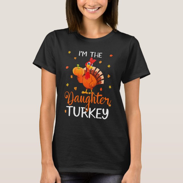 Ich bin die Tochter Türkei Erntedank Türkei Herbst T-Shirt (Vorderseite)