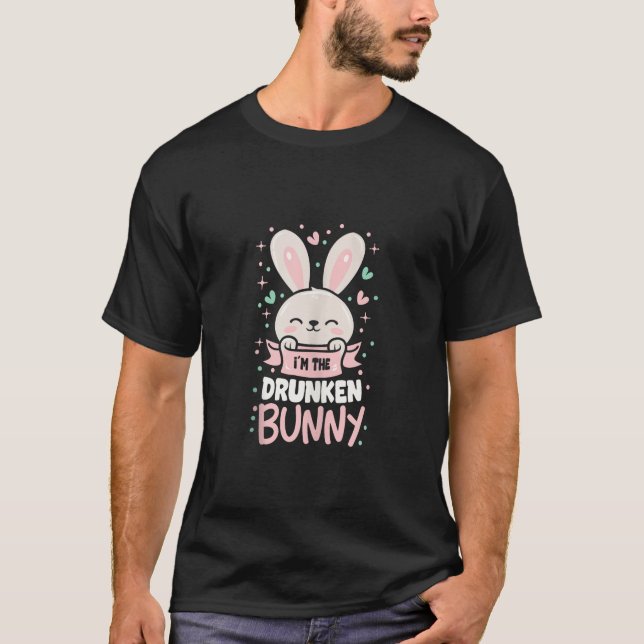 Ich bin die trunkene Bunny Shirt Niedlich Matching (Vorderseite)