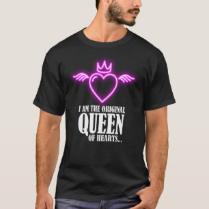Ich bin die ursprüngliche Herzkönigin 1 T-Shirt