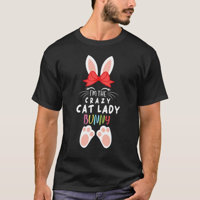 Ich bin die verrückte Katze Lady Bunny Matching Fa T-Shirt (Vorderseite)