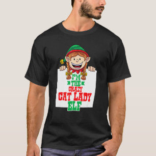 Ich bin die verrückte Katzen-Elfe, weibliche Elf-F T-Shirt