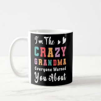 Ich bin die verrückte Oma Crazy Oma Frau Kaffeetasse