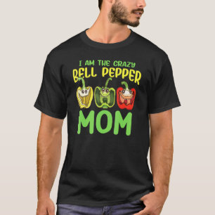 Ich bin die verrückte Paprika-Mama Gärtner Gartena T-Shirt