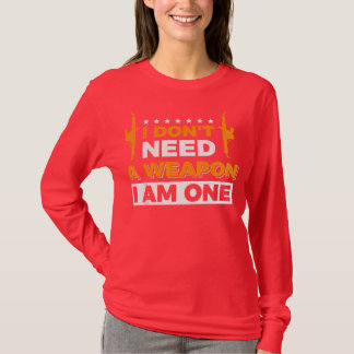 Ich bin die Waffe T-Shirt