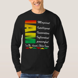 Ich BIN die wildesten Träume meiner Vorfahren Schw T-Shirt