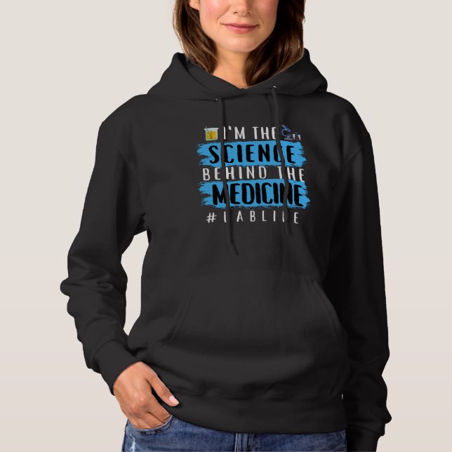 ICH BIN DIE WISSENSCHAFT HINTER DEM MEDIZIN #LABLI HOODIE (Vorderseite)