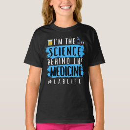 ICH BIN DIE WISSENSCHAFT HINTER DEM MEDIZIN #LABLI T-Shirt