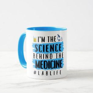 Ich bin die Wissenschaft hinter der Medizin - #lab Tasse
