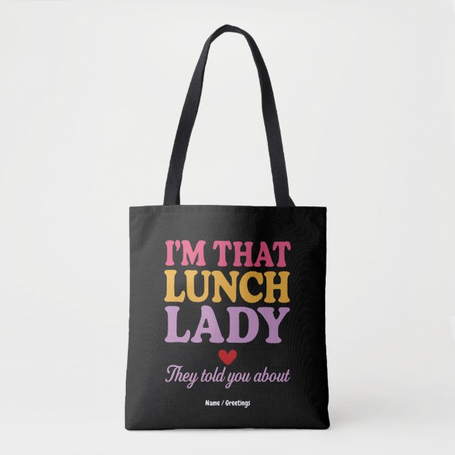 Ich bin diese Lunch Lady, die sie dir über lustige (Vorderseite)