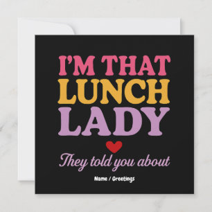 Ich bin diese Lunch Lady, die sie dir über lustige Einladung