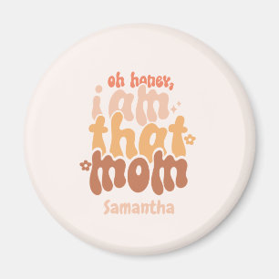 Ich bin diese Mama Magnet