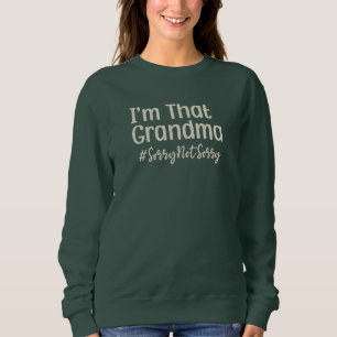 Ich bin diese Oma Entschuldigung nicht Sweatshirt