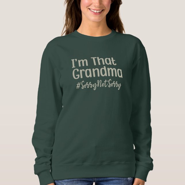 Ich bin diese Oma Entschuldigung nicht Sweatshirt (Vorderseite)
