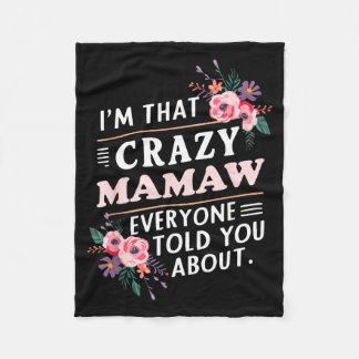 Ich bin diese verrückte Mamaw, von der jeder dir e Fleecedecke