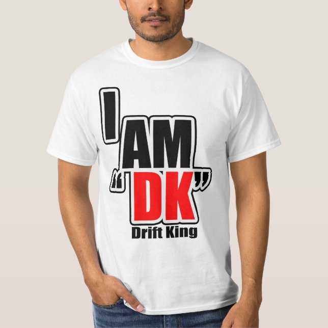 "ICH BIN DK-" Antrieb-König T-Shirt (Vorderseite)