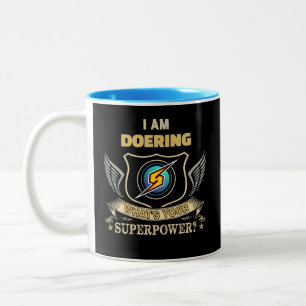 Ich bin DOERING, was ist deine Superkraft Zweifarbige Tasse