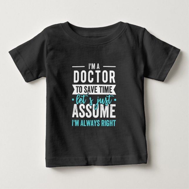 Ich bin Doktor, um Zeit Retten. Nehmen wir einfach Baby T-shirt (Vorderseite)