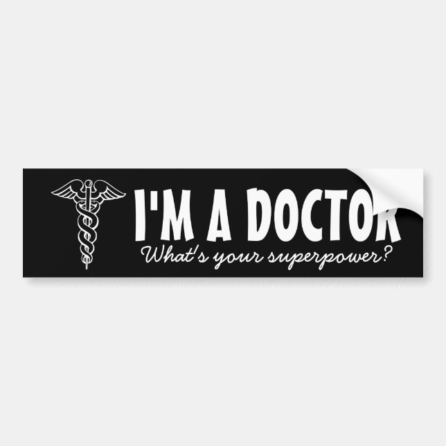 Ich bin Doktor, was du für ein Autoaufkleber mit S (Vorne)