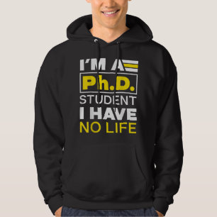 Ich bin Doktorand, ich habe keinen LebensarztGrad Hoodie