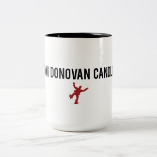 Ich bin Donovan Kerze - Kaffee-Tasse Zweifarbige Tasse