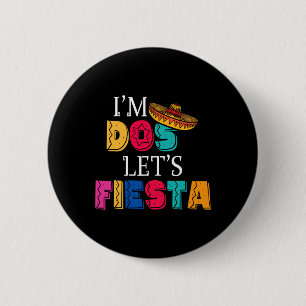 Ich bin Dos, lass uns Fiesta Taco Twosday 2. Gebur Button