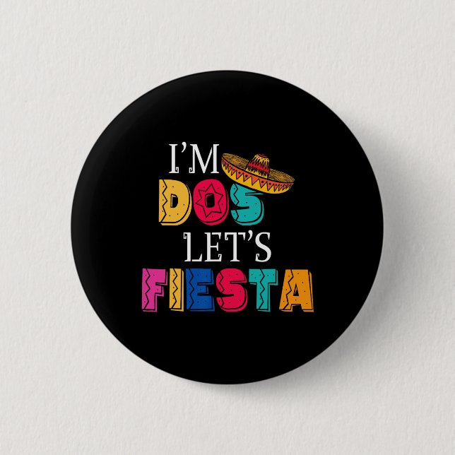 Ich bin Dos, lass uns Fiesta Taco Twosday 2. Gebur Button (Vorderseite)