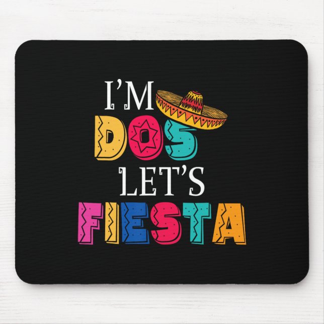 Ich bin Dos, lass uns Fiesta Taco Twosday 2. Gebur Mousepad (Vorne)
