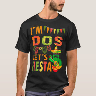 Ich bin Dos Let's Fiesta Cinco De Mayo Maracas Cac T-Shirt