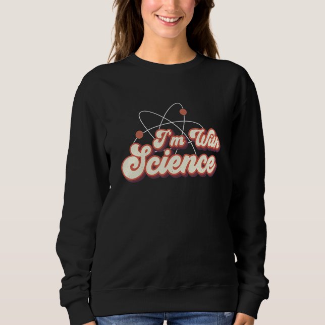 Ich bin Dozentin für Physik in Science Chemistry Sweatshirt (Vorderseite)