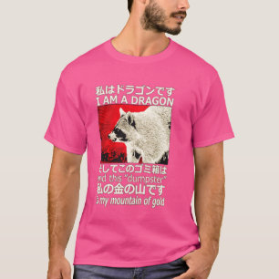 Ich bin Drache und dieser Müller Mountain Raccoon  T-Shirt