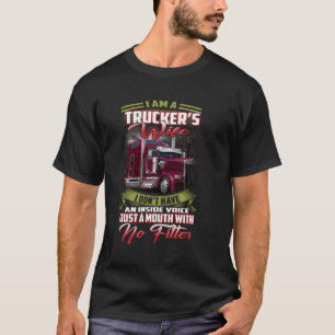 Ich bin Ehefrau eines LKWs, ich habe keine Innen-S T-Shirt