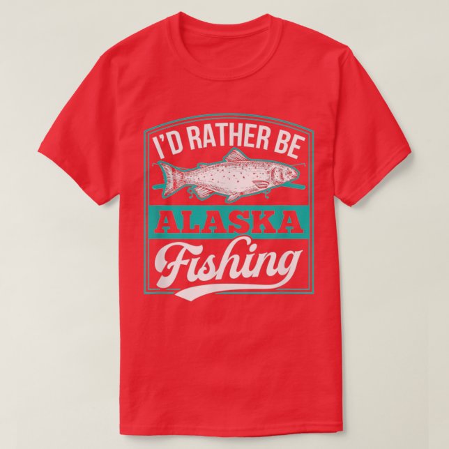 Ich bin eher Alaska Fischen Lachs Eisfisch Rod Gi T-Shirt (Design vorne)