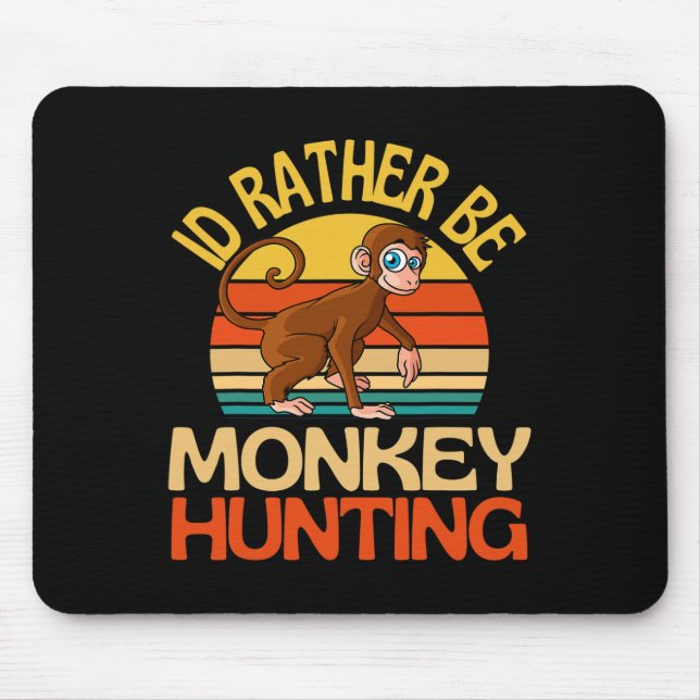 Ich bin eher der Affe, der Niedlichen Affen jagen Mousepad (Vorne)
