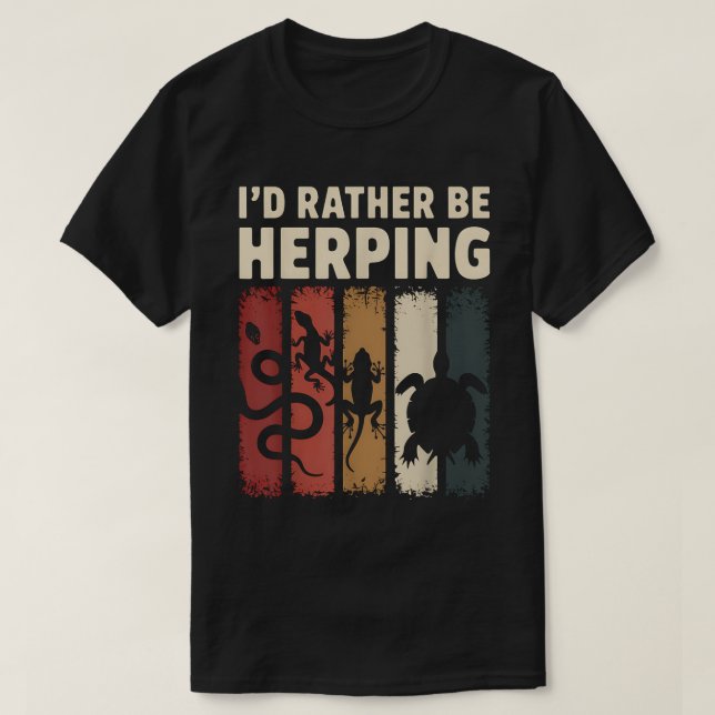 Ich bin eher Herping Reptil und Amphibien Liebhabe T-Shirt (Design vorne)