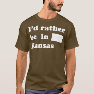 Ich bin eher in Kansas für Kansans T-Shirt