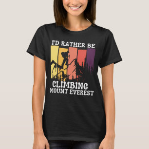 Ich bin eher Klettersteig Mount Everest Vintages W T-Shirt