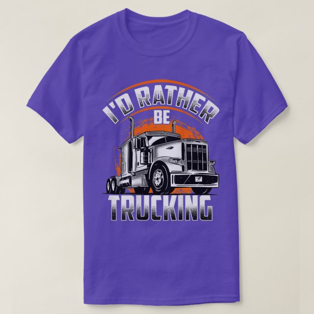 Ich bin eher Lkw-Lkw-Fahrer Truckfahrer Backups T-Shirt (Design vorne)