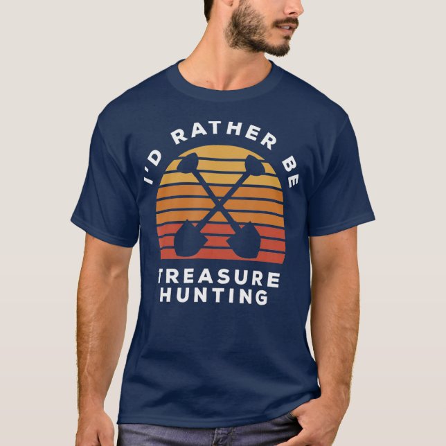 Ich bin eher Schatzsuche T-Shirt (Vorderseite)