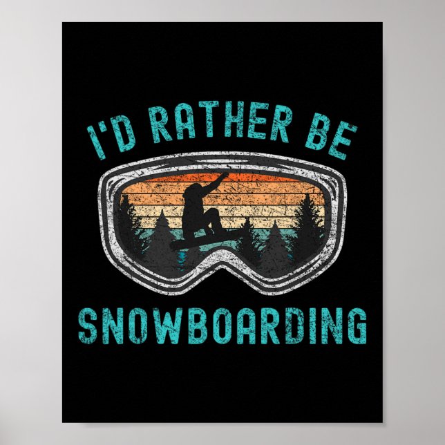 Ich bin eher Snowboarder Lieben Snowboarden Mount Poster (Vorne)