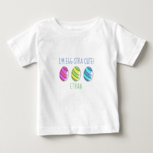 Ich bin Eierstra-Niedliches Ostereier Baby T-shirt (Vorderseite)